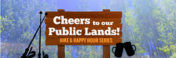 Cheers to our Public Lands!
